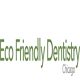 Eco Friendly Dentistry