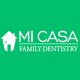 Mi Casa Family Dentistry